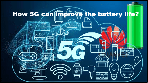 How 5G can improve the battery life