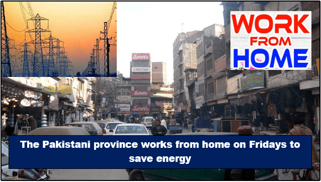 The Pakistani province works from home on Fridays to save energy