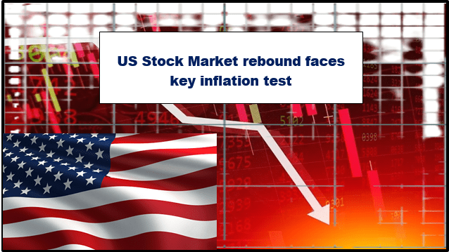 US Stock Market rebound faces key inflation test